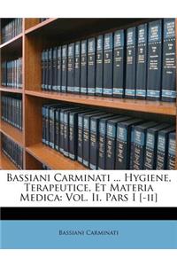 Bassiani Carminati ... Hygiene, Terapeutice, Et Materia Medica