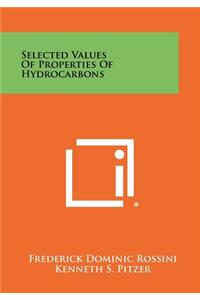 Selected Values of Properties of Hydrocarbons