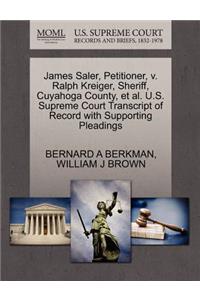 James Saler, Petitioner, V. Ralph Kreiger, Sheriff, Cuyahoga County, Et Al. U.S. Supreme Court Transcript of Record with Supporting Pleadings