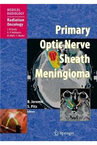 Primary Optic Nerve Sheath Meningioma