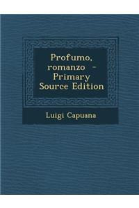 Profumo, Romanzo (Primary Source)