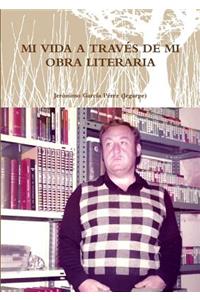 Mi Vida a Través de Mi Obra Literaria