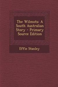 The Wilmots: A South Australian Story