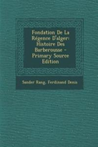 Fondation De La Régence D'alger