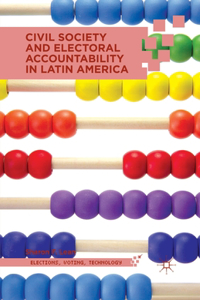 Civil Society and Electoral Accountability in Latin America