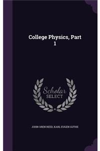 College Physics, Part 1
