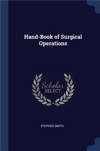 Hand-Book of Surgical Operations