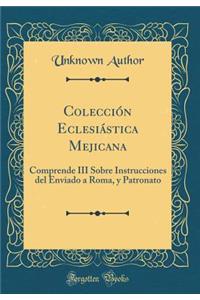 Colección Eclesiástica Mejicana