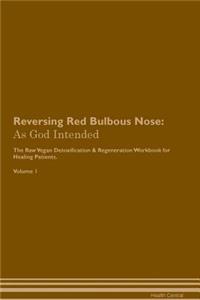 Reversing Red Bulbous Nose