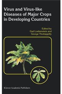 Virus and Virus-like Diseases of Major Crops in Developing Countries