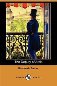 The Deputy of Arcis (Dodo Press)