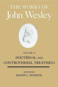 Works of John Wesley, Volume 12