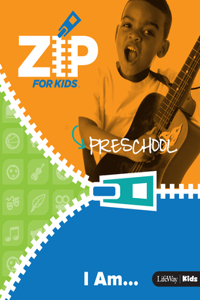 Zip for Kids: I Am...Preschool