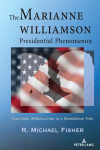 Marianne Williamson Presidential Phenomenon