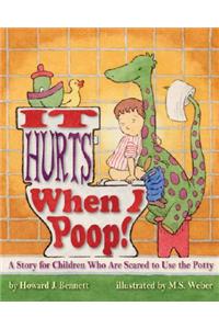 It Hurts When I Poop!