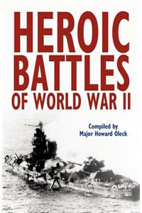 Heroic Battles of World War II