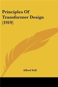 Principles Of Transformer Design (1919)