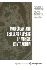 Molecular and Cellular Aspects of Muscle Contraction