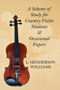 Scheme of Study for Country Violin Students and Occasional Papers