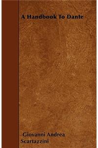 A Handbook To Dante