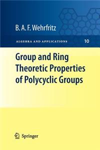 Group and Ring Theoretic Properties of Polycyclic Groups