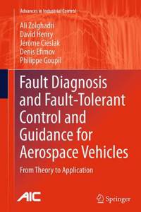 Fault Diagnosis and Fault-Tolerant Control and Guidance for Aerospace Vehicles