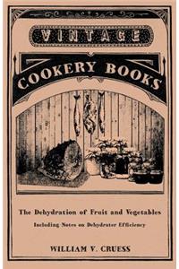 Dehydration of Fruit and Vegetables - Including Notes on Dehydrater Efficiency