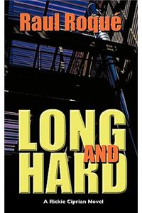 Long and Hard