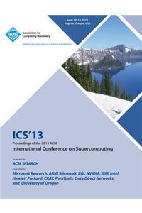 ICS 13 Proceedings of the 2013 ACM International Conference on Supercomputing
