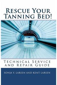 Rescue Your Tanning Bed!