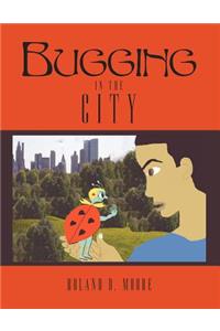 Bugging in the City
