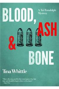 Blood, Ash, & Bone