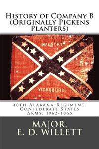 History of Company B (Originally Pickens Planters)