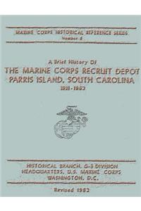 Brief History of the Marine Corps Recruit Depot