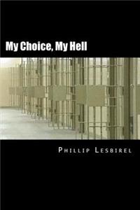 My Choice, My Hell