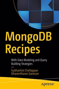 Mongodb Recipes: With Data Modeling And Query Building Strategies
