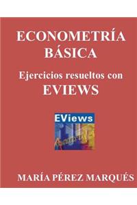 Econometeria Basica. Ejercicios Resueltos Con Eviews