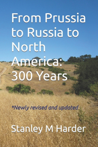 From Prussia to Russia to North America