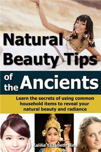 Natural Beauty Tips of the Ancients