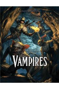 Hunting Vampires