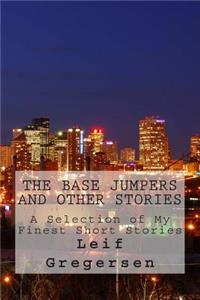 Base Jumpers and Other Stories