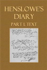Henslowe's Diary Part I. Text