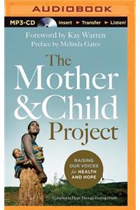 The Mother and Child Project: Raising Our Voices for Health and Hope
