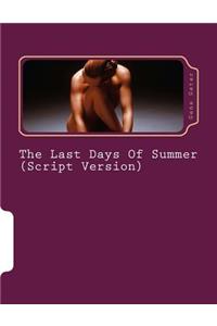 Last Days Of Summer (Script Version)