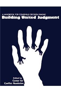 Building United Judgment