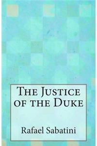 Justice of the Duke