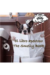 El Libro Apestoso: The Smelly Book