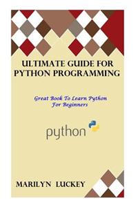 Ultimate Guide for Python Programming