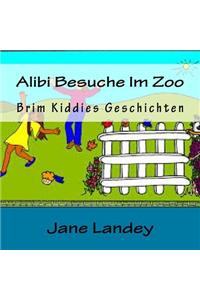 Alibi Besuche Im Zoo