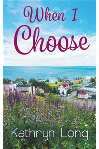 When I Choose